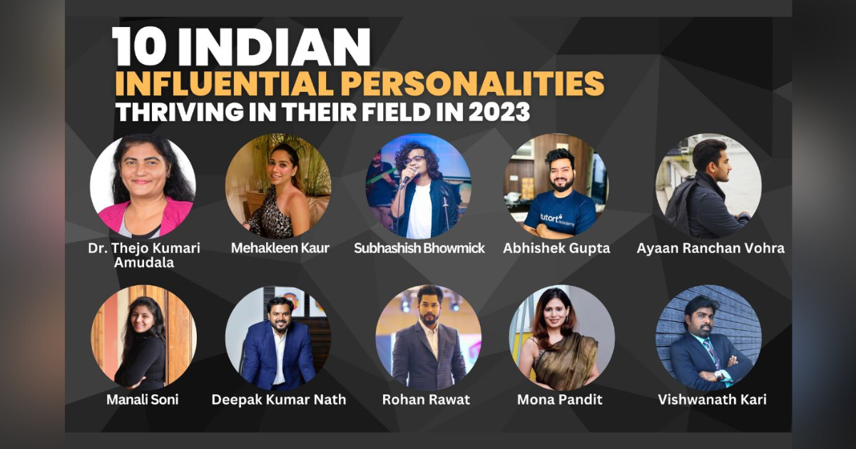 10 Indian Influential personalities thriving in their field in 2023